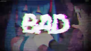 پسر بد _ Nightcore bad guy