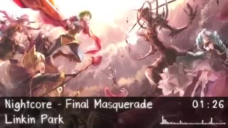 Nightcore - Final Masquerade - نایتکور بالماسکه نهایی