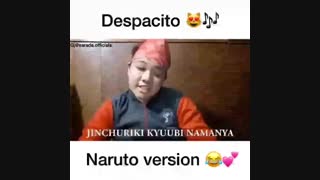 آهنگ despacito ورژن ناروتو