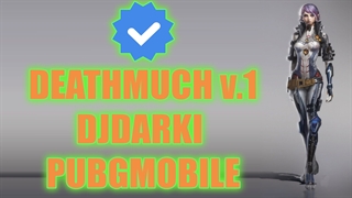 PUBGMOBILE - DJDARKI in DEATHMATCH V.1