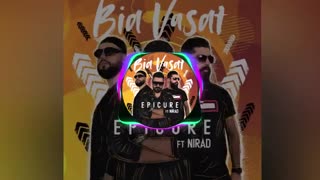 آهنگ شاد و عالیه بیا وسط از اپیکور و نیراد