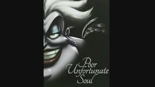 آهنگ اورسولا Poor Unfortunate Souls (ارواح بیچاره و مفلوک) از پری دریایی کوچولو