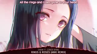( Nightcore● rings &roses ●(Anki remix/ lyrics