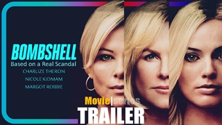 [تریلر] فیلم Bombshell | مبتنی بر واقعیت