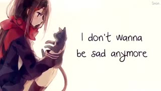 Nightcore - I Don't Wanna Be Sad Forever - (Lyrics)